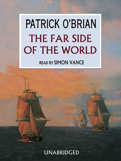 Title details for The Far Side of the World by Patrick O'Brian - Available